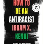 How to be an Anti-Racist book cover