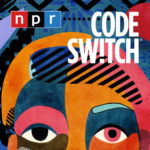 Code Switch NPR podcast thumbnail